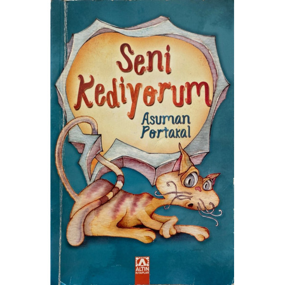 Seni Kediyorum - Asuman Portakal  Altın Kitaplar Yayınları  29,90 TL - eskicievi.com'da