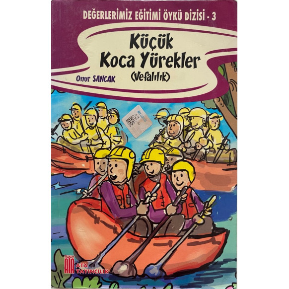 Küçük Koca Yürekler Vefalılık - Onur SANCAK  Ata Yayınları  19,90 TL - eskicievi.com'da