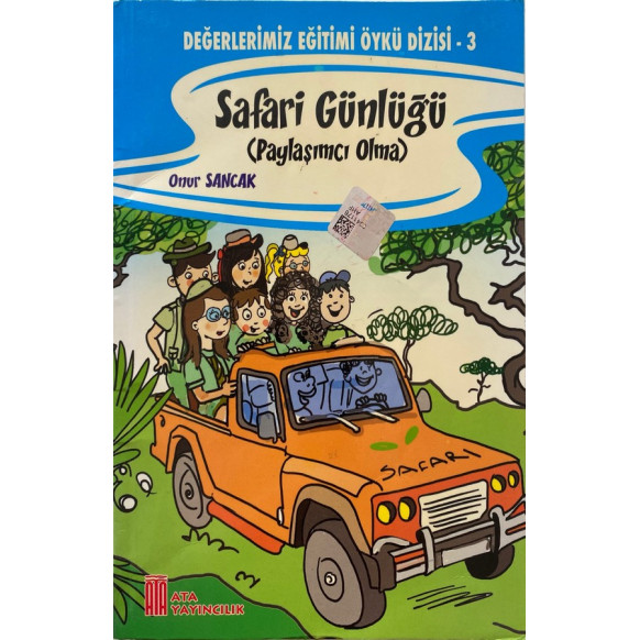 Safari Günlüğü - Paylaşımcı Olma - Onur SANCAK  Ata Yayınları  19,90 TL - eskicievi.com'da