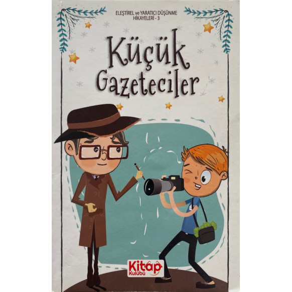 Küçük Gazeteciler - Ali Irmak  Kitap Kulübü Yayınları  19,90 TL - eskicievi.com'da