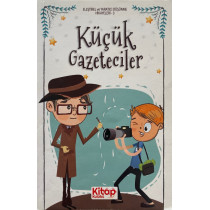 Küçük Gazeteciler - Ali Irmak  Kitap Kulübü Yayınları  19,90 TL - eskicievi.com'da