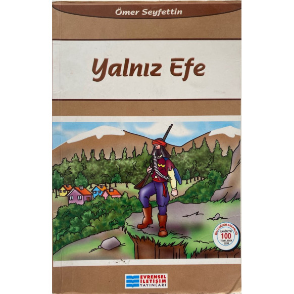 Yalnız Efe - Ömer SEYFETTİN  Evrensel İletişim Yayınları  19,00 TL - eskicievi.com'da