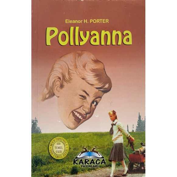 Pollyanna - Eleanor H. PORTER  Karaca Yayınları  19,00 TL - eskicievi.com'da