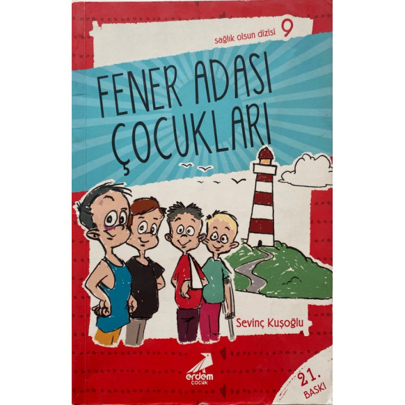Sağlık Olsun Dizisi Fener Adası Çocukları - Sevinç Kuşoğlu  Erdem Çocuk Yayınları  19,00 TL - eskicievi.com'da