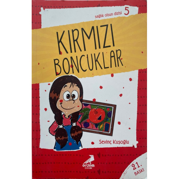 Sağlık Olsun Dizisi Kırmızı Boncuklar - Sevinç Kuşoğlu  Erdem Çocuk Yayınları  19,00 TL - eskicievi.com'da