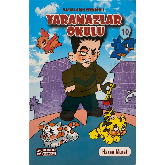 Yaramazlar Okulu - Hasan Murat  Bordo Beyaz Yayınları  16,00 TL - eskicievi.com'da