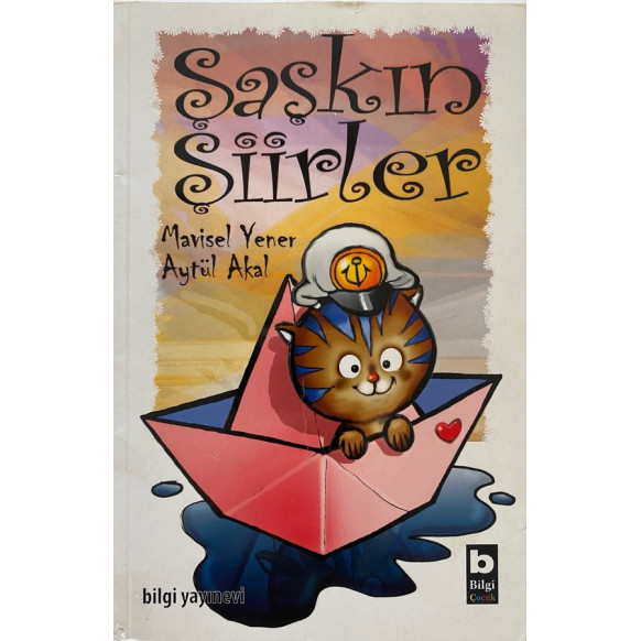 Şaşkın Şiirler - Mavisel Yener, Aytül Akal  Bilgi Çocuk Yayınları  19,90 TL - eskicievi.com'da