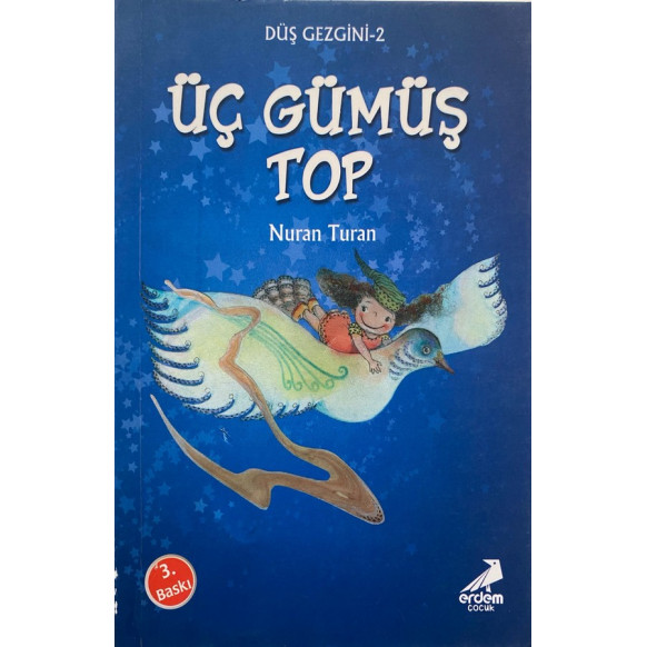 Üç Gümüş Top - Nuran Turan  Erdem Çocuk Yayınları  19,90 TL - eskicievi.com'da