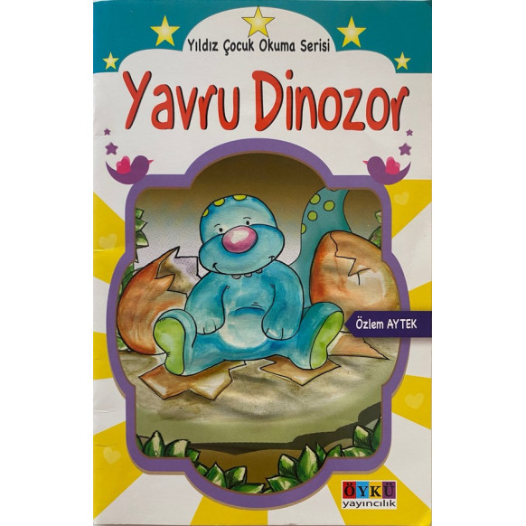 Yavru Dinozor - Özlem Aytek  Öykü Yayınları  19,90 TL - eskicievi.com'da