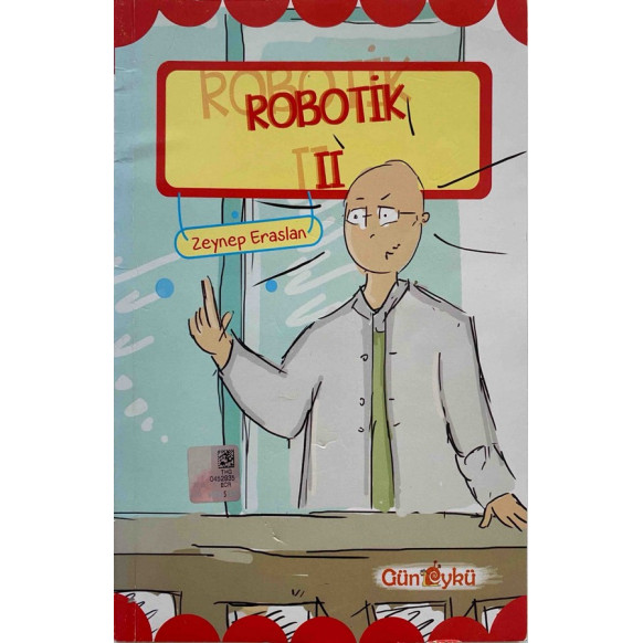 Robotik 2 - Zeynep Eraslan  Gün Öykü Yayınları  19,50 TL - eskicievi.com'da