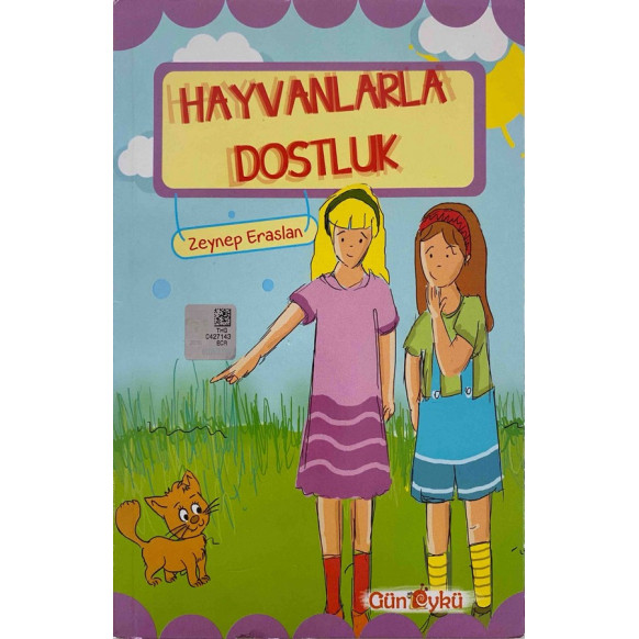 Hayvanlarla Dostluk - Zeynep Eraslan  Gün Öykü Yayınları  19,90 TL - eskicievi.com'da