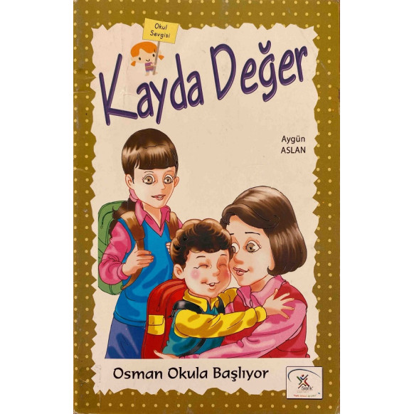 Kayda Değer, Osman Okula Başlıyor - Aygün ASLAN  Beş Renk Yayınları  15,00 TL - eskicievi.com'da