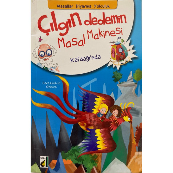 Çılgın Dedemin Masal Makinesi Kafdağında - Sara Gürbüz Özeren  Damla Yayınları  19,00 TL - eskicievi.com'da