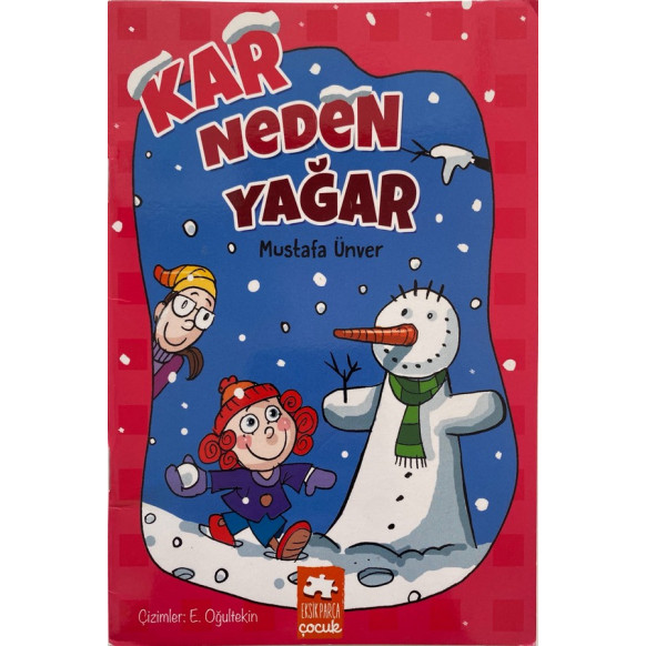Kar Neden Yağar - Mustafa Ünver  Eksik Parça Yayınları  15,00 TL - eskicievi.com'da