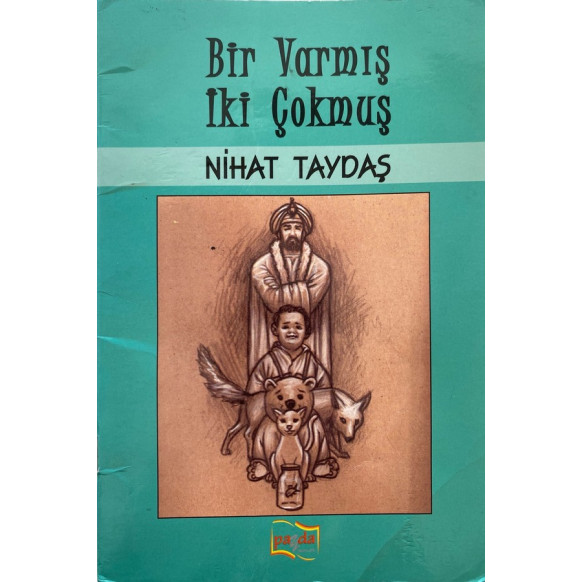 Bir Varmış iki Yokmuş - Nihat Taydaş  Payda Yayınları  15,00 TL - eskicievi.com'da