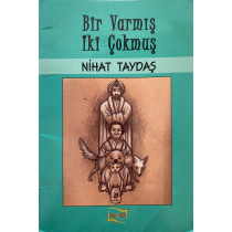 Bir Varmış iki Yokmuş - Nihat Taydaş  Payda Yayınları  15,00 TL - eskicievi.com'da