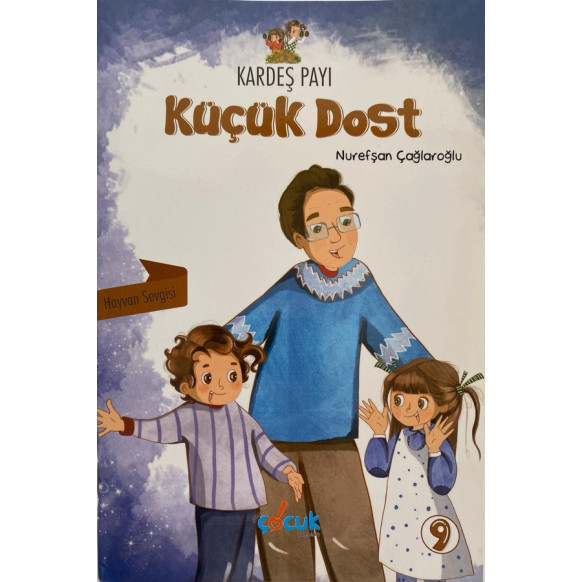 Köçük Dost, Kardeş Payı - Nurefşan Çağlaroğlu  Dikkat Çocuk Yayınları  15,00 TL - eskicievi.com'da