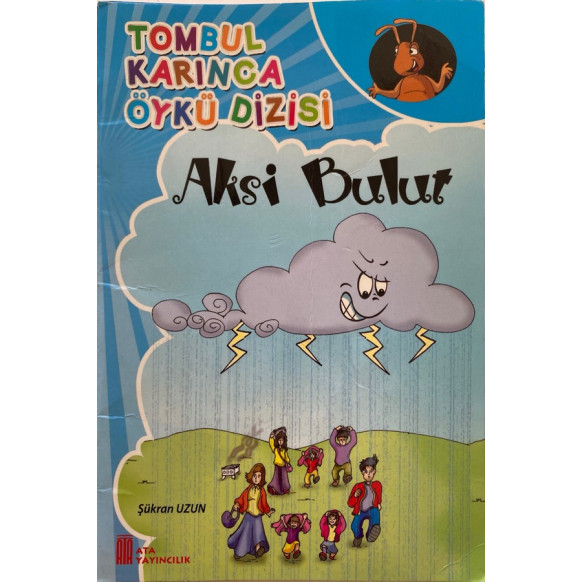 Aksi Bulut, Tombul Karınca Öykü Dizisi - Şükran Uzun  Ata Yayınları  15,00 TL - eskicievi.com'da