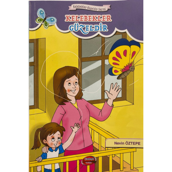 Kelebekler Güzeldir, Kelebekler Güzeldir Serisi - Nevin ÖZTEPE  Çankaya Yayınları  19,90 TL - eskicievi.com'da