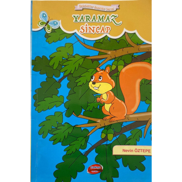 Yaramaz Sincap, Kelebekler Güzeldir Serisi - Nevin ÖZTEPE  Çankaya Yayınları  19,90 TL - eskicievi.com'da