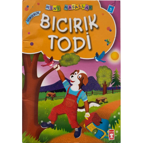 Bıcırık Todi, iyimserlik - Mini Masallar  Timaş Çocuk Yayınları  15,00 TL - eskicievi.com'da