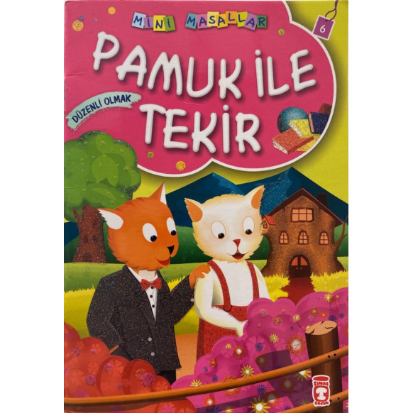 Pamuk ile Tekir Düzenli Olmak- Mini Masallar  Timaş Çocuk Yayınları  15,00 TL - eskicievi.com'da