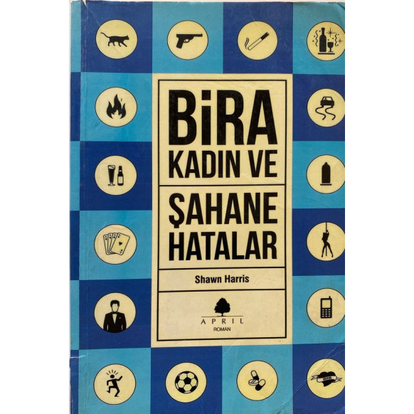 Bira Kadın ve Şahane Hatalar - Shawn Harris, April Yayınları,  69,90 TL - eskicievi.com'da