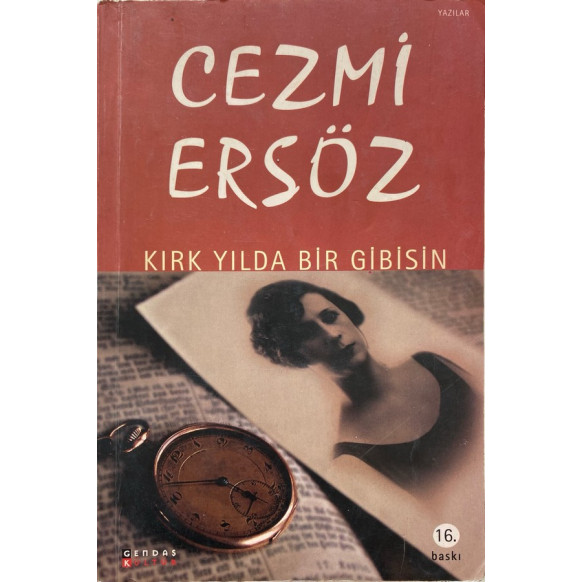 Kırk Yılda Bir Gibisin - Cezmi Ersöz  Gendaş Kültür Yayınları  19,90 TL - eskicievi.com'da