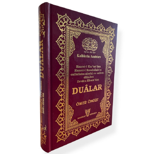 Duâlar Kalblerin Anahtarı Hazret-i Kur'an'dan Hazret-i Resulullah'ın Sallallahu Aleyhi ve Sellem Dilinden Zevât-ı Kiram'dan  ...
