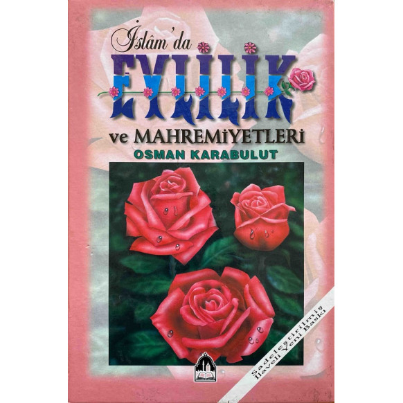 islamda Evlilik ve Mahremiyetleri - Osman Karabulut  Yazarın Kendi Yayını  59,90 TL - eskicievi.com'da