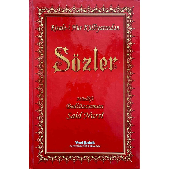 Risale-i Nur Külliyatından SÖZLER, Müellifi - Bediüzzaman Said Nursi  Yeni Şafak Yayınları  600,00 TL - eskicievi.com'da