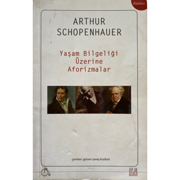 Yaşam Bilgeliği Üzerine Aforizmalar - Arthur Schopenhauer  Aylak Adam Yayınları  34,90 TL - eskicievi.com'da