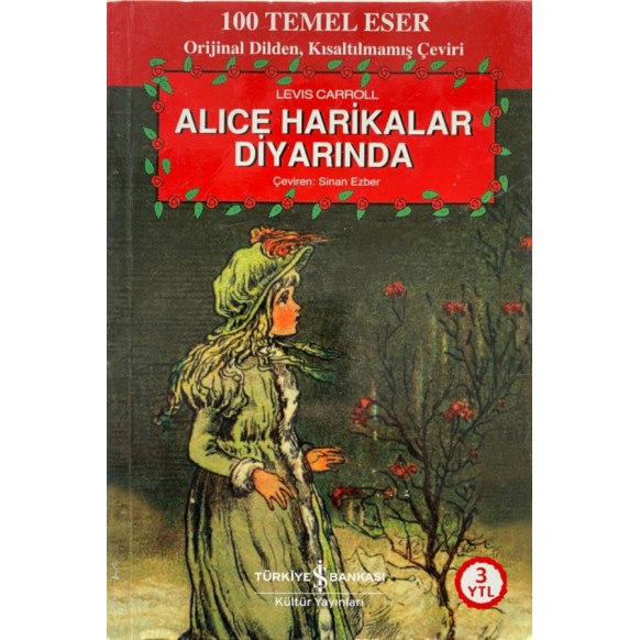 Alice Harikalar Diyarında - Lewis Carroll  Türkiye İş Bankası Yayınları  24,90 TL - eskicievi.com'da