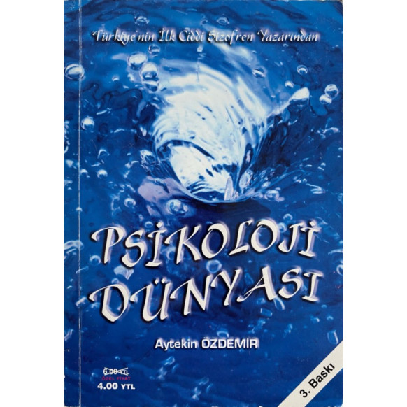 Psikoloji Dünyası - Aytekin Özdemir  Yazarın Kendi Yayını  29,90 TL - eskicievi.com'da