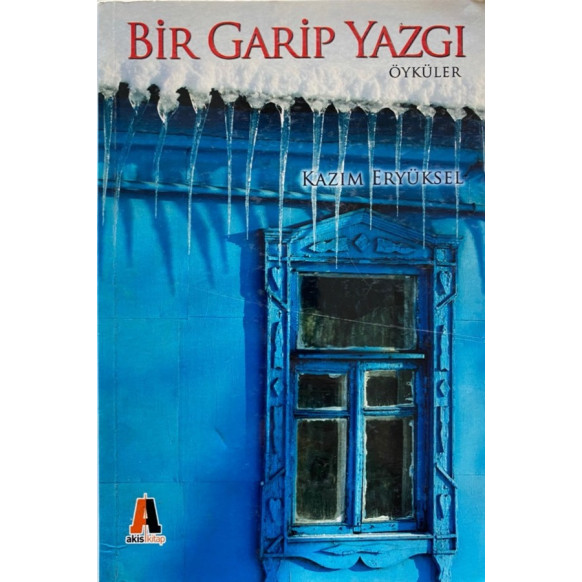 Bir Garip Yazgı - Kazım ERYÜKSEL  Akis Yayınları  24,90 TL - eskicievi.com'da