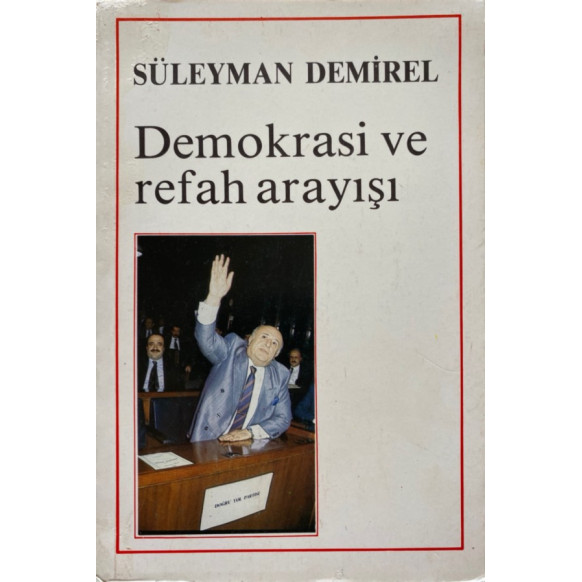 Süleyman DEMİREL - Demokrasi ve Refah Arayışı  Yazarın Kendi Yayını  33,90 TL - eskicievi.com'da