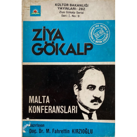 Malta Konferansları - Ziya Gökalp  T.C. Kültür ve Turizm Bakanlığı Yayınları  29,40 TL - eskicievi.com'da