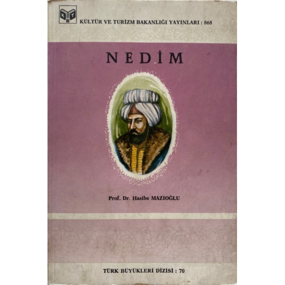Nedim - Prof. Dr. Hasibe Mazıoğlu  T.C. Kültür ve Turizm Bakanlığı Yayınları  29,90 TL - eskicievi.com'da