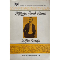 Müftüoğlu Ahmed Hikmet - Dr. Fethi TEVETOĞLU  T.C. Kültür ve Turizm Bakanlığı Yayınları  29,50 TL - eskicievi.com'da
