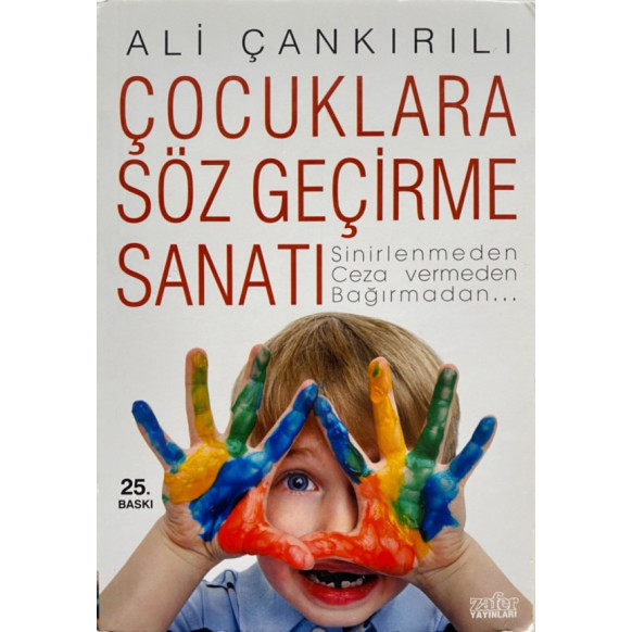 Çocuklara Söz Geçirme Sanatı - Ali ÇANKIRILI  Zafer Yayınları  29,90 TL - eskicievi.com'da