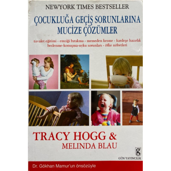 Çocukluğa Geçiş Sorunlarına Mucize Çözümler - Tracy Hogg, Melinda Blau, Gün Yayınları,  129,90 TL - eskicievi.com'da