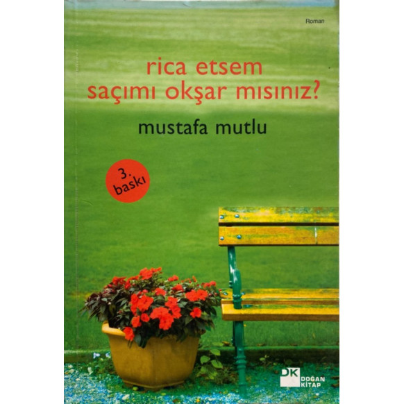 Rica Etsem Saçımı Okşar Mısın - Mustafa Mutlu  Doğan Kitap Yayınları  21,40 TL - eskicievi.com'da