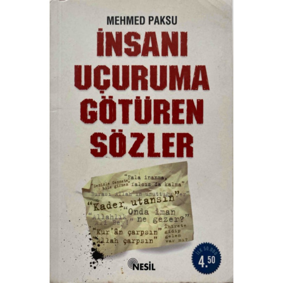 insanı Uçuruma Götüren Sözler - Mehmed Paksu  Nesil Yayınları  25,00 TL - eskicievi.com'da