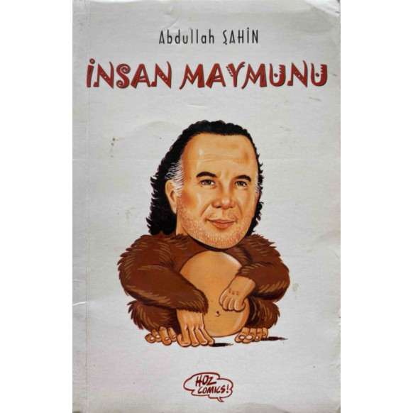 insan Maymunu - Abdullah Şahin  Yazarın Kendi Yayını  20,00 TL - eskicievi.com'da