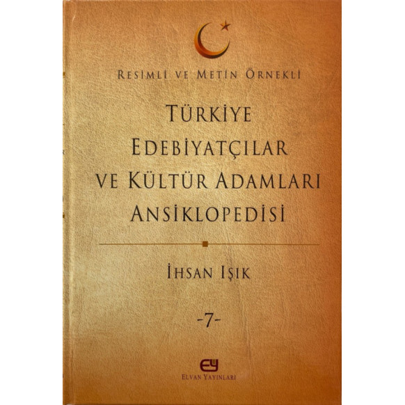 Türkiye Edebiyatçılar ve Kültür Adamları Ansiklopedisi Cilt - 7 - İhsan Işık  Elvan Yayınları  110,00 TL - eskicievi.com'da