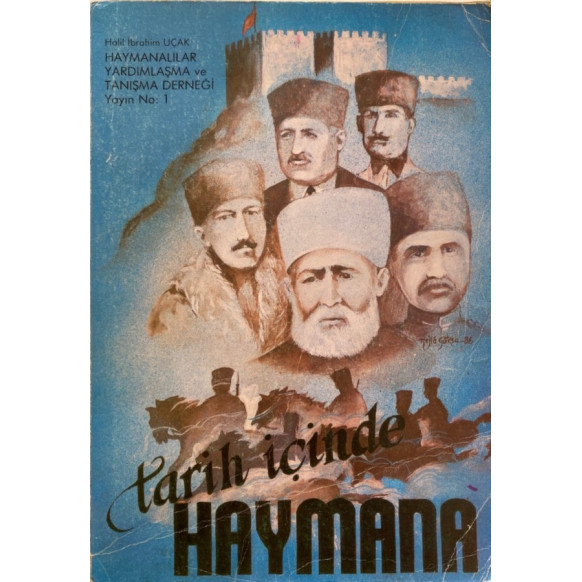 Tarih içinde Haymana - Halil ibrahim Uçak  Yazarın Kendi Yayını  399,90 TL - eskicievi.com'da