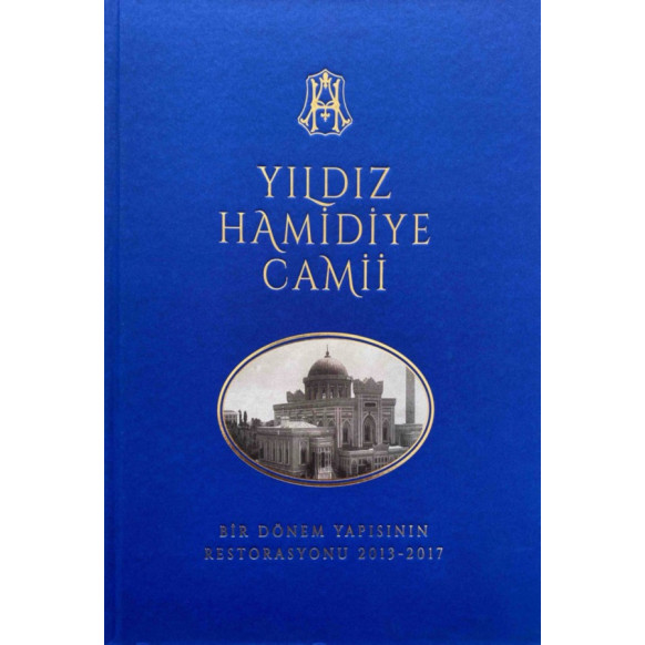 Yıldız Hamidiye Cami - Bir Dönem Yapısının Restorasyonu 2013 - 2017  Vakıflar Genel Müdürlüğü Yayınları  638,50 TL - eskiciev...