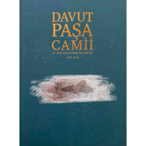 Davut Paşa Camii ve Restorasyonuna ithaf 2015- 2019 - Murat Sav  Vakıflar Genel Müdürlüğü Yayınları  750,00 TL - eskicievi.co...
