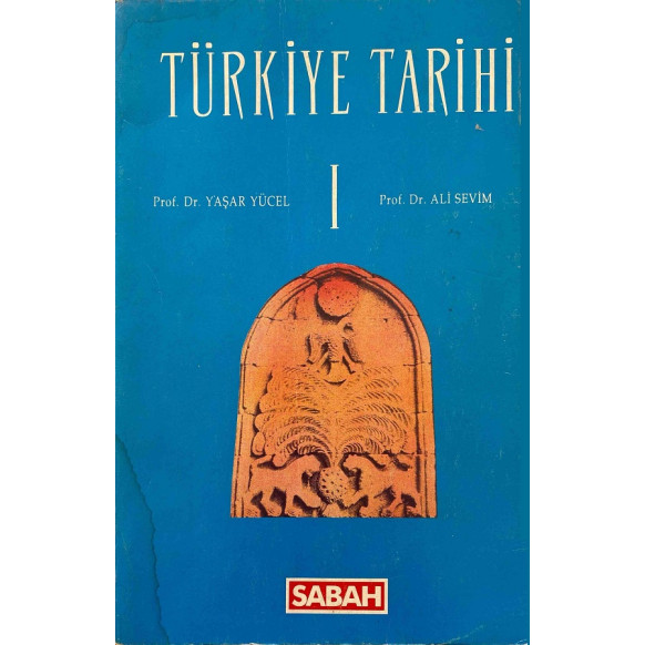 Türkiye Tarihi -1 - Prof. Dr. Yaşar YÜCEL - Pros. Dr. Ali SEVİM  Sabah Yayınları  25,00 TL - eskicievi.com'da