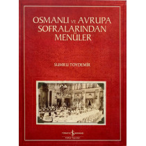 Osmanlı ve Avrupa Sofralarından Menüler - Sumru Toydemir  Türkiye İş Bankası Yayınları  330,00 TL - eskicievi.com'da